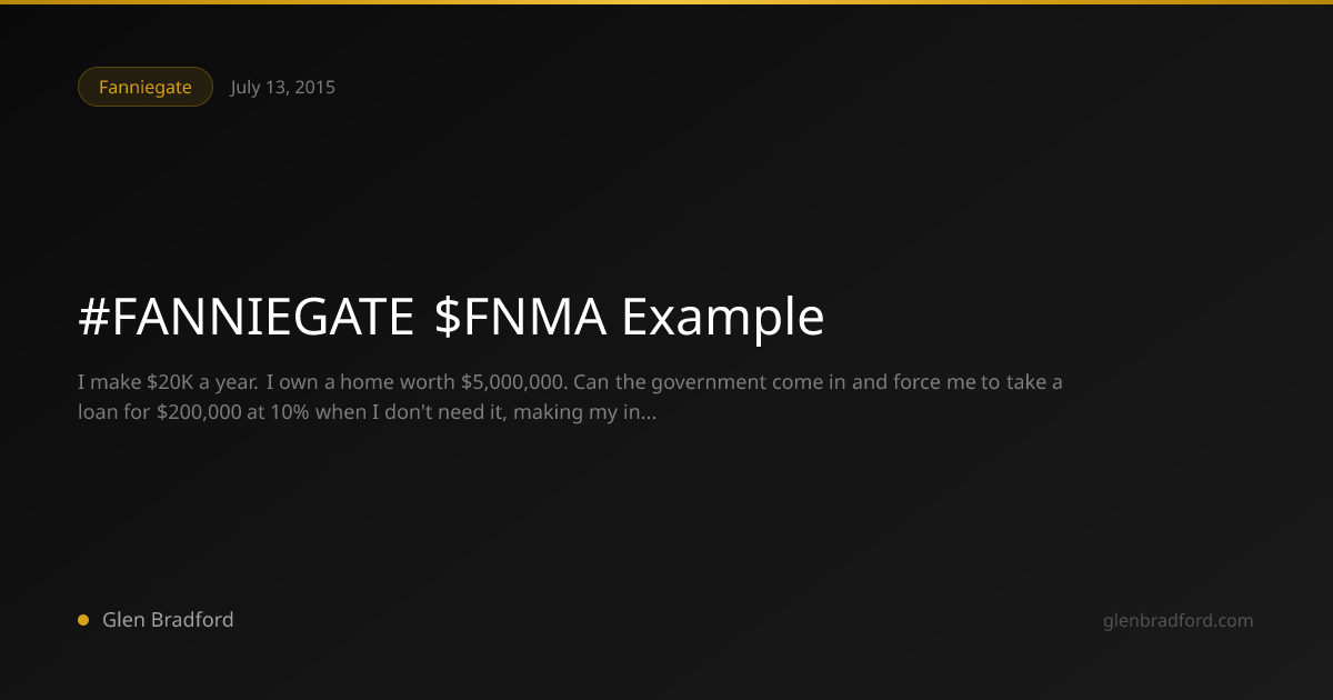 #FANNIEGATE $FNMA Example | Glen Bradford