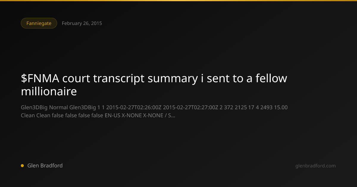 $FNMA court transcript summary i sent to a fellow millionaire | Glen ...