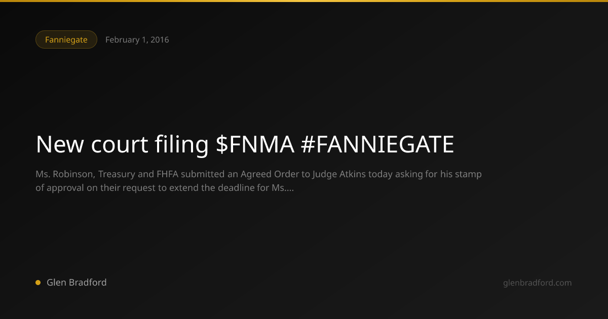 New court filing $FNMA #FANNIEGATE | Glen Bradford