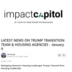 LATEST NEWS ON TRUMP TRANSITION TEAM & HOUSING AGENCIES – January 9